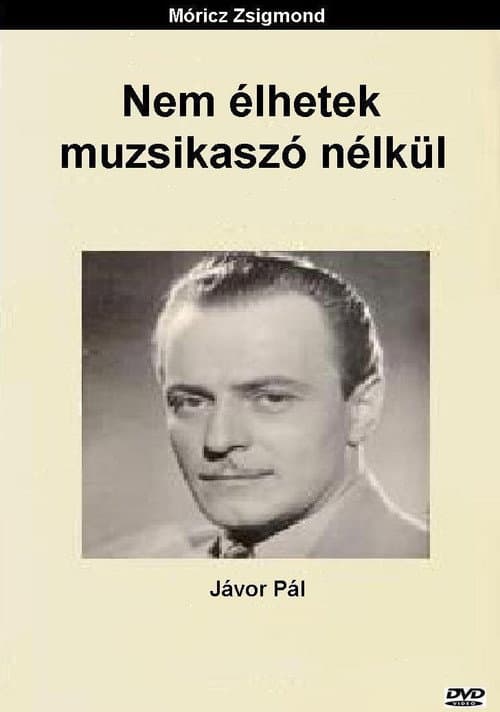 Nem élhetek muzsikaszó nélkül