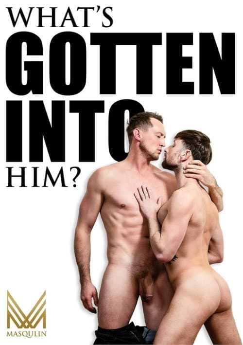 What's Gotten Into Him?