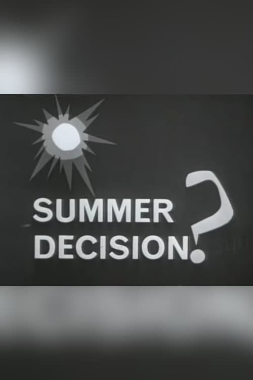 Summer Decision