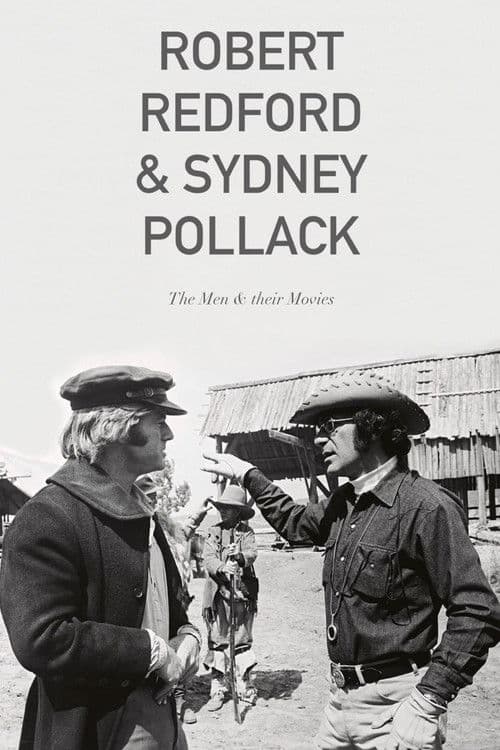 Robert Redford & Sydney Pollack: The Men and Their Movies