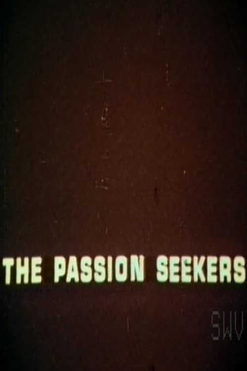 The Passion Seekers