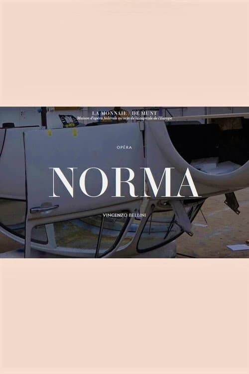 Norma - La Monnaie / De Munt