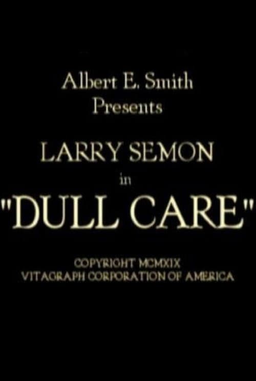 Dull Care