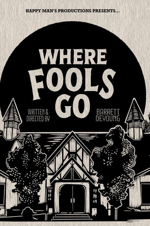 Where Fools Go