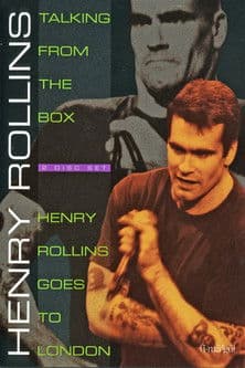 Henry Rollins: Henry Rollins Goes To London