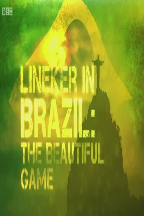 Lineker in Brazil: The Beautiful Game