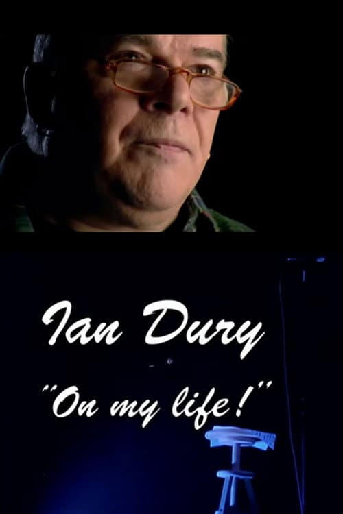 Ian Dury: On My Life!
