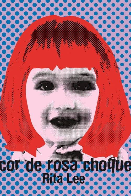 Rita Lee - Biograffiti: Cor de Rosa Choque