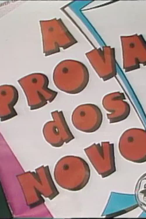 A prova dos novos
