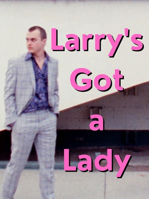 Larry's Got a Lady