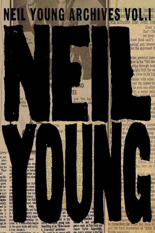 Neil Young - Archives Vol.1 (1963-1972)