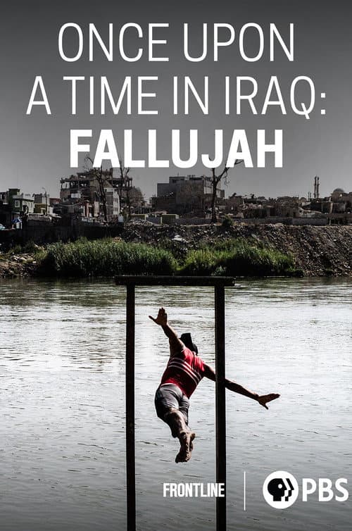 Once Upon a Time in Iraq: Fallujah
