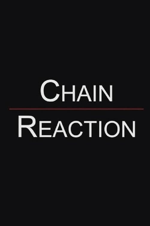Chain Reaction