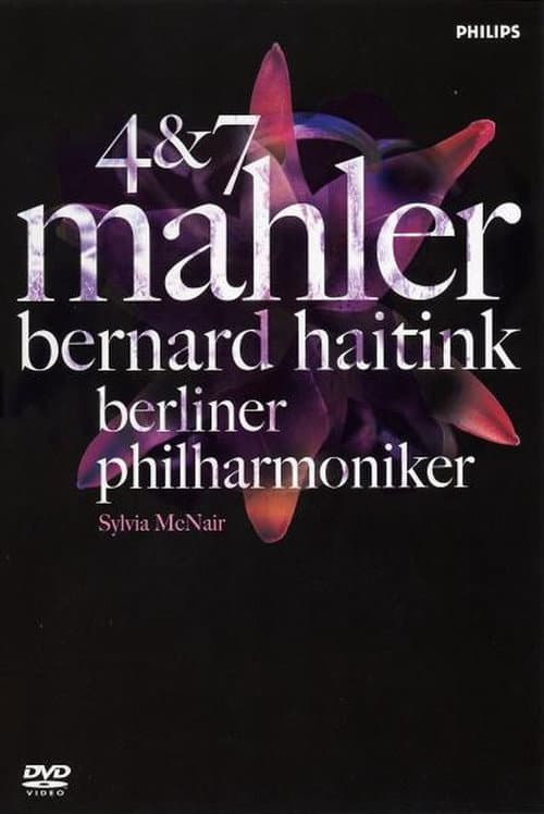 Mahler 4 & 7 / Bernard Haitink & Berliner Philharmoniker