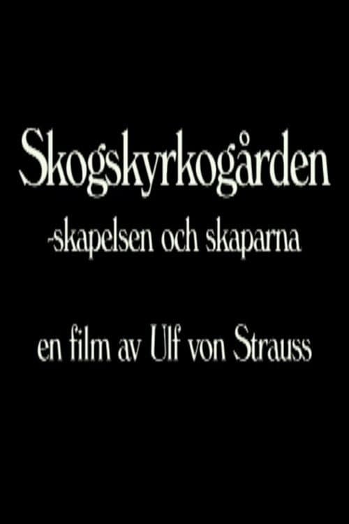 Skogskyrkogården - Skapelsen och skaparna