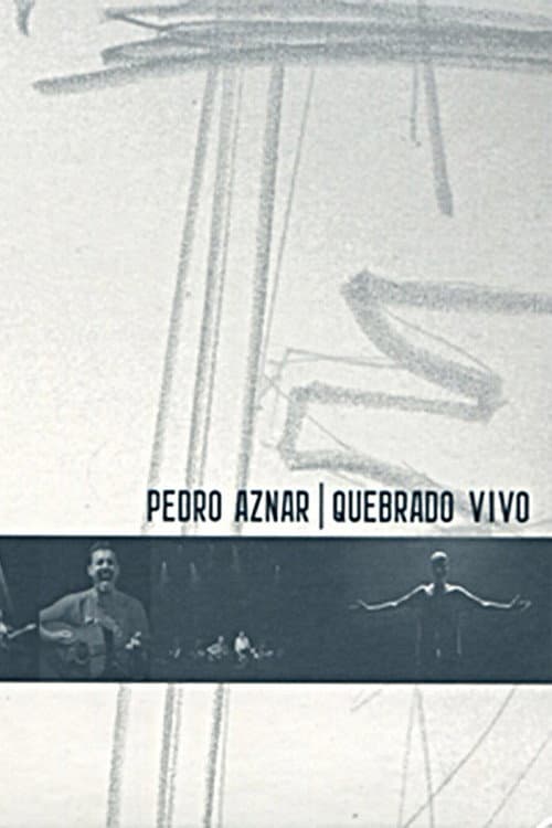 Pedro Aznar: Quebrado Vivo