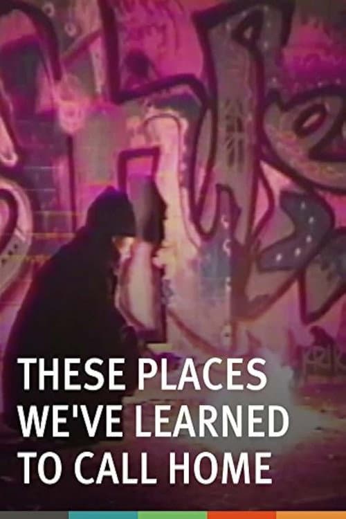 These Places We've Learned to Call Home