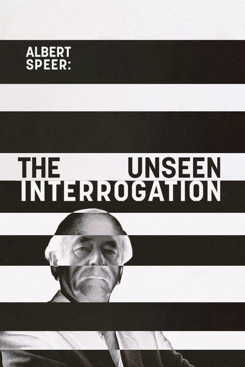 Albert Speer: The Unseen Interrogation
