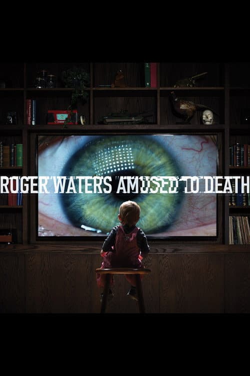 Roger Waters: Amused to Death