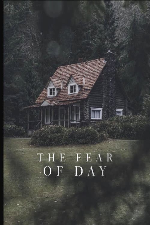 The Fear Of Day
