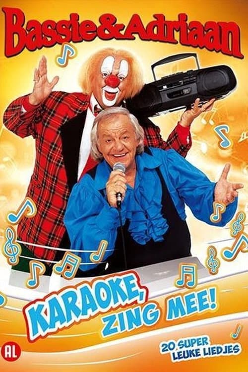 Bassie & Adriaan: Karaoke Zing Mee!
