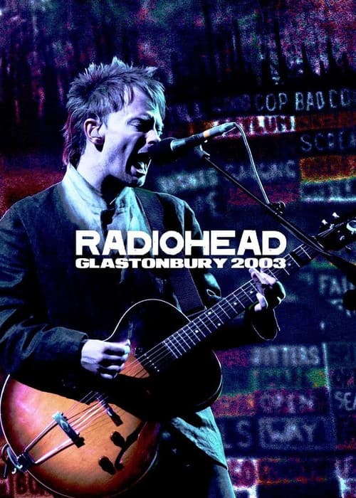 Radiohead: Glastonbury 2003