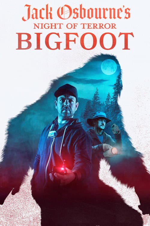 Jack Osbourne's Night of Terror: Bigfoot