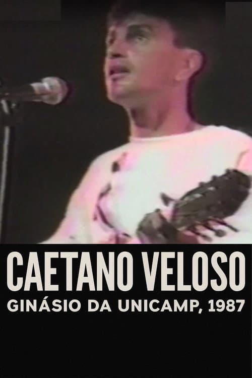 Caetano Veloso - Ao Vivo no Ginásio da Unicamp, 1987