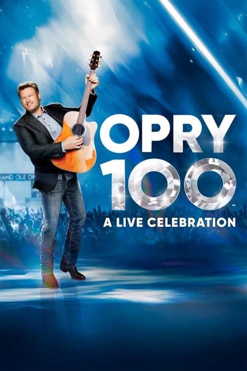 Opry 100: A Live Celebration