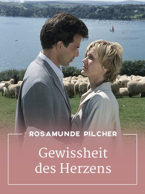 Rosamunde Pilcher: Gewissheit des Herzens