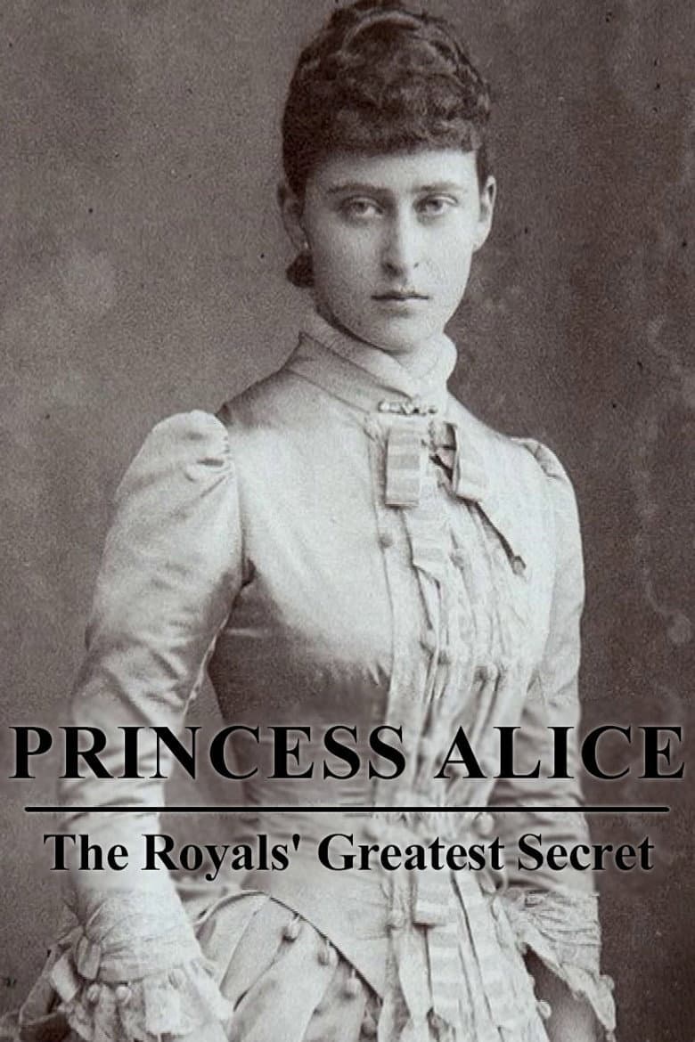 Princess Alice: The Royals’ Greatest Secret