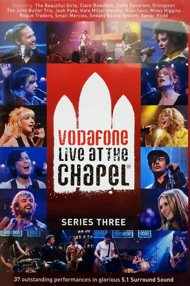 Vodafone Live at the Chapel Series 3