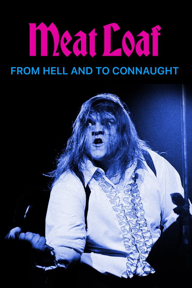 Meat Loaf: From Hell and to Connaught