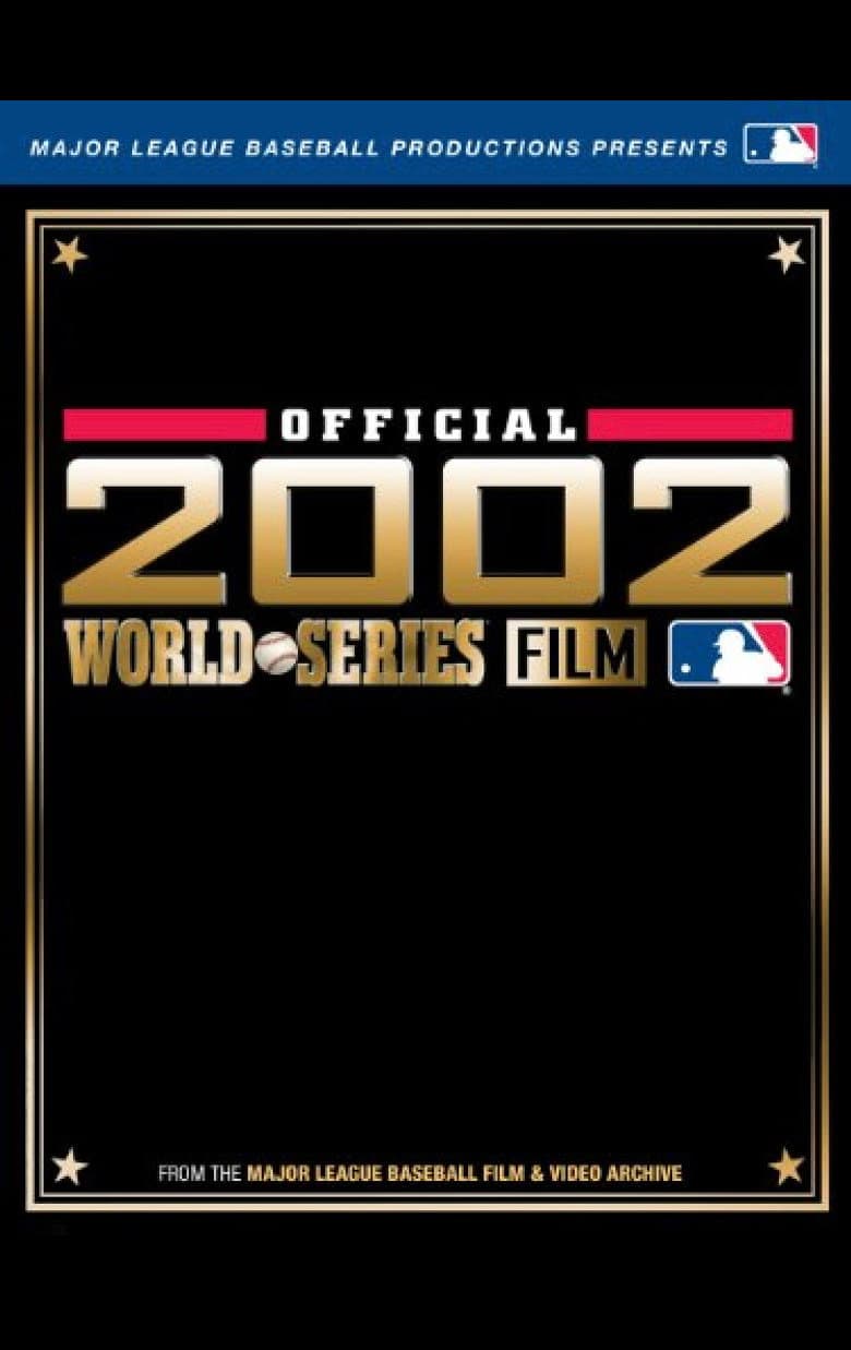 2002 Anaheim Angels: The Official World Series Film