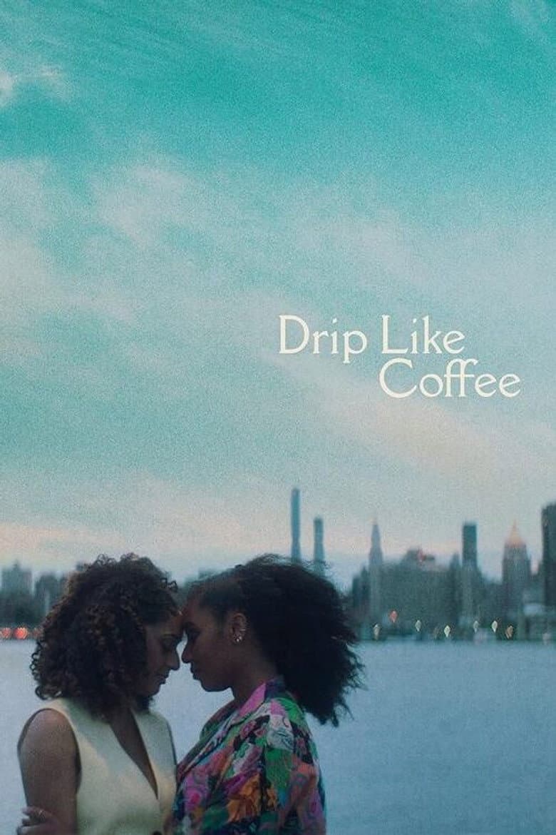 Drip Like Coffee