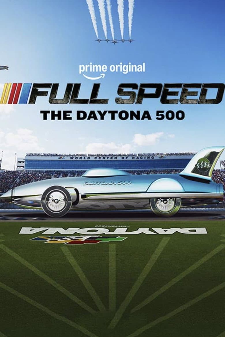 Full Speed: The Daytona 500