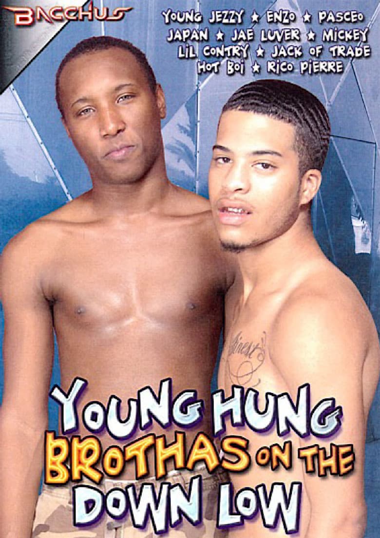 Young Hung Brothas on the Down Low