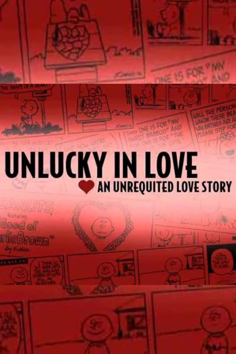 Unlucky in Love: An Unrequited Love Story