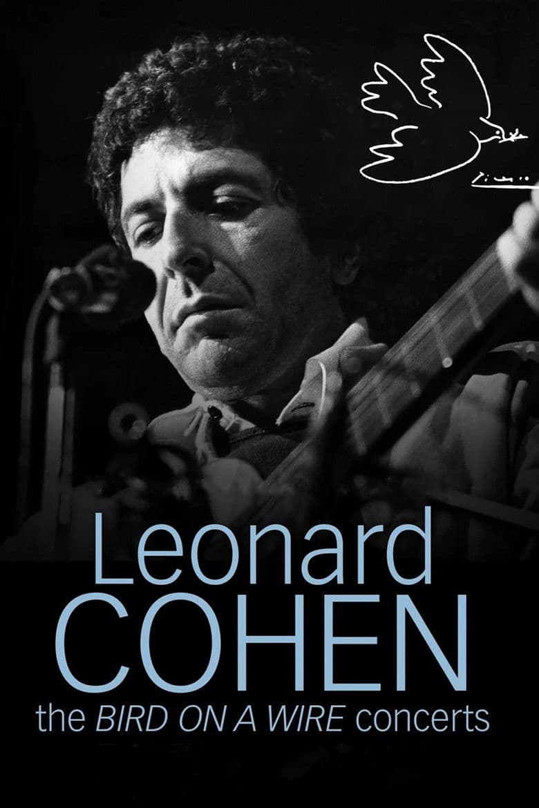 Leonard Cohen: The Bird on a Wire Concerts