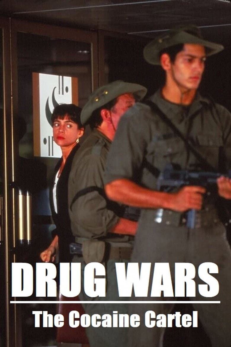 Drug Wars: The Cocaine Cartel