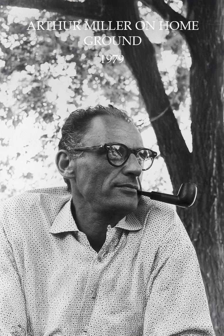 Arthur Miller on Home Ground