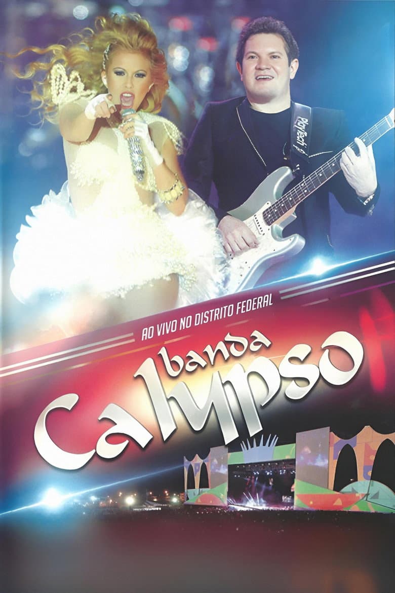 Banda Calypso: Ao Vivo No Distrito Federal