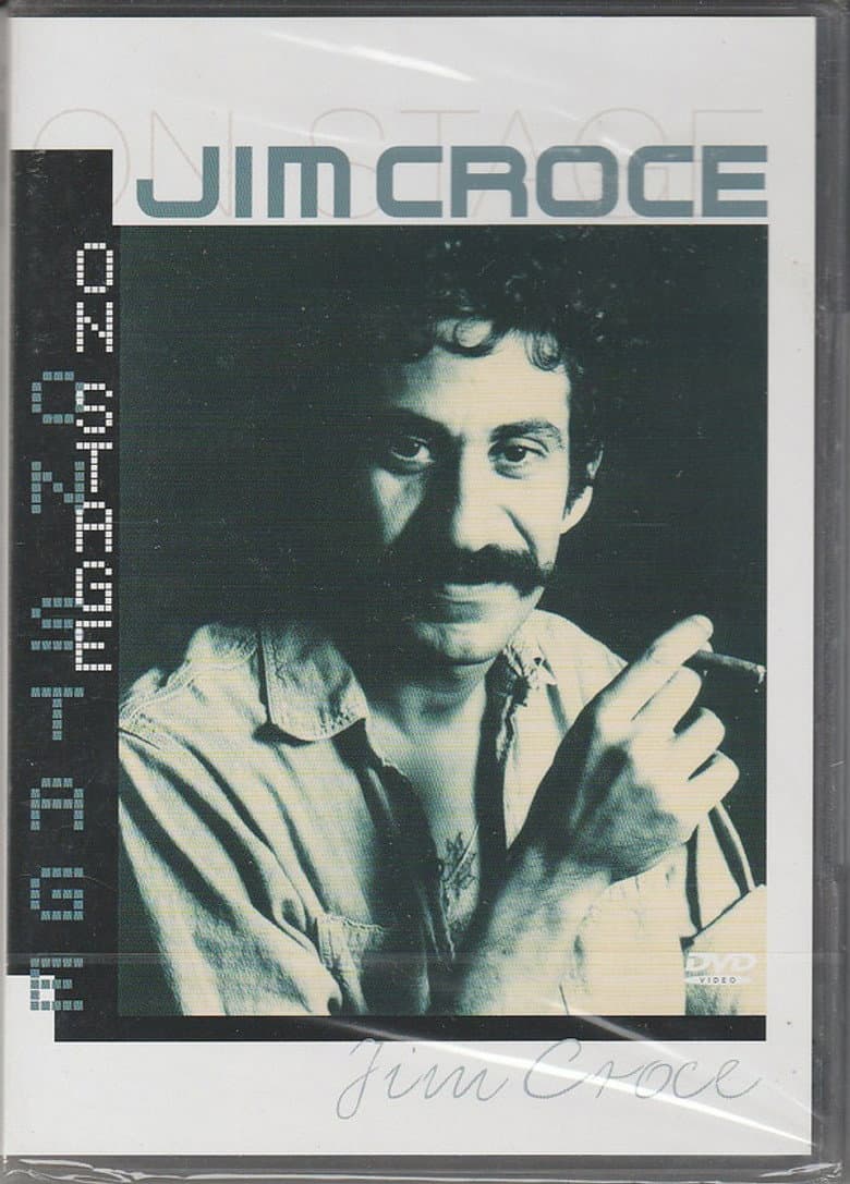 Jim Croce: On Stage