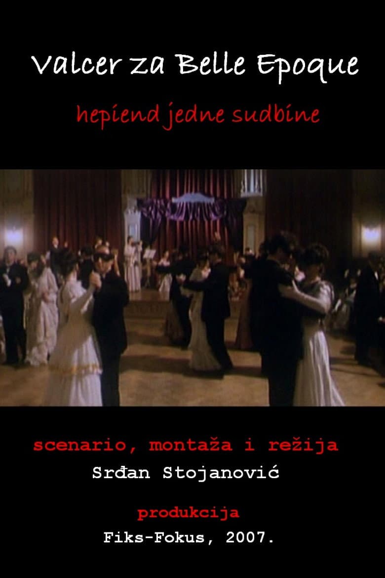 A Waltz for Belle Epoque - The Happyend of a Destiny