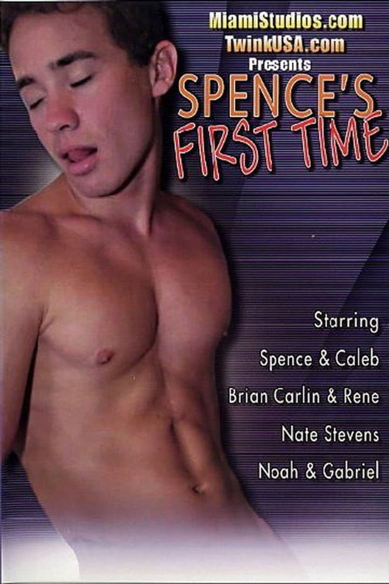 Spence's First Time