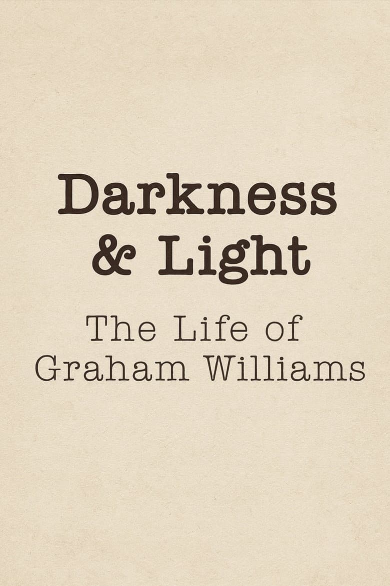 Darkness & Light: The Life of Graham Williams
