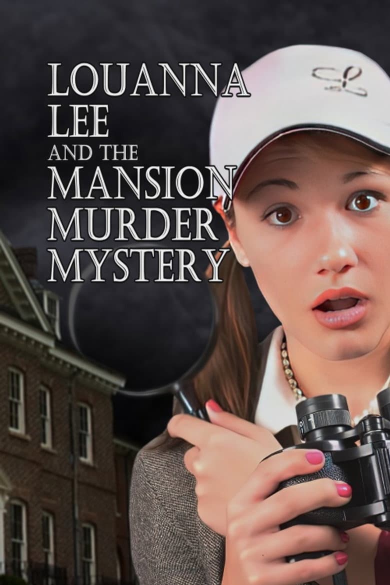 Louanna Lee and The Mansion Murder Mystery