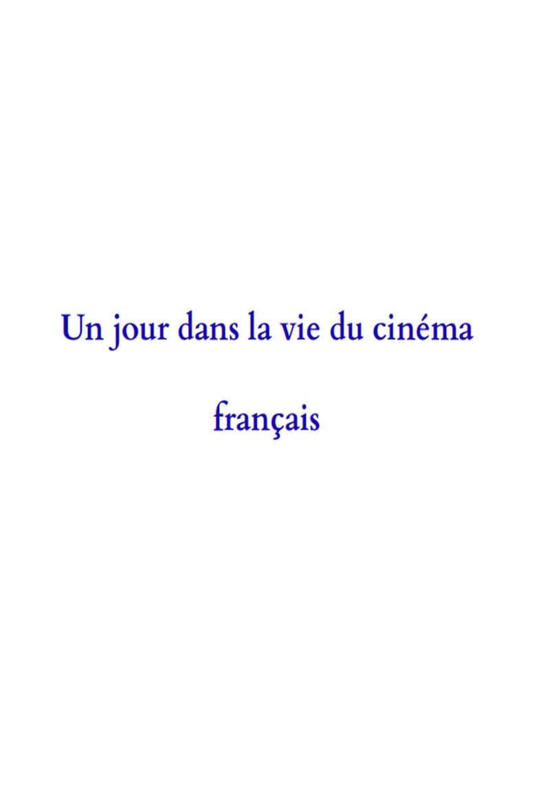 A Day in the Life of French Cinema
