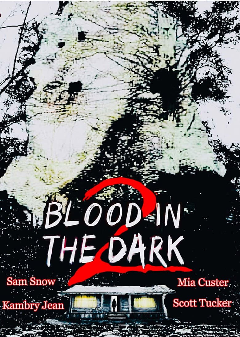 Blood in the Dark 2