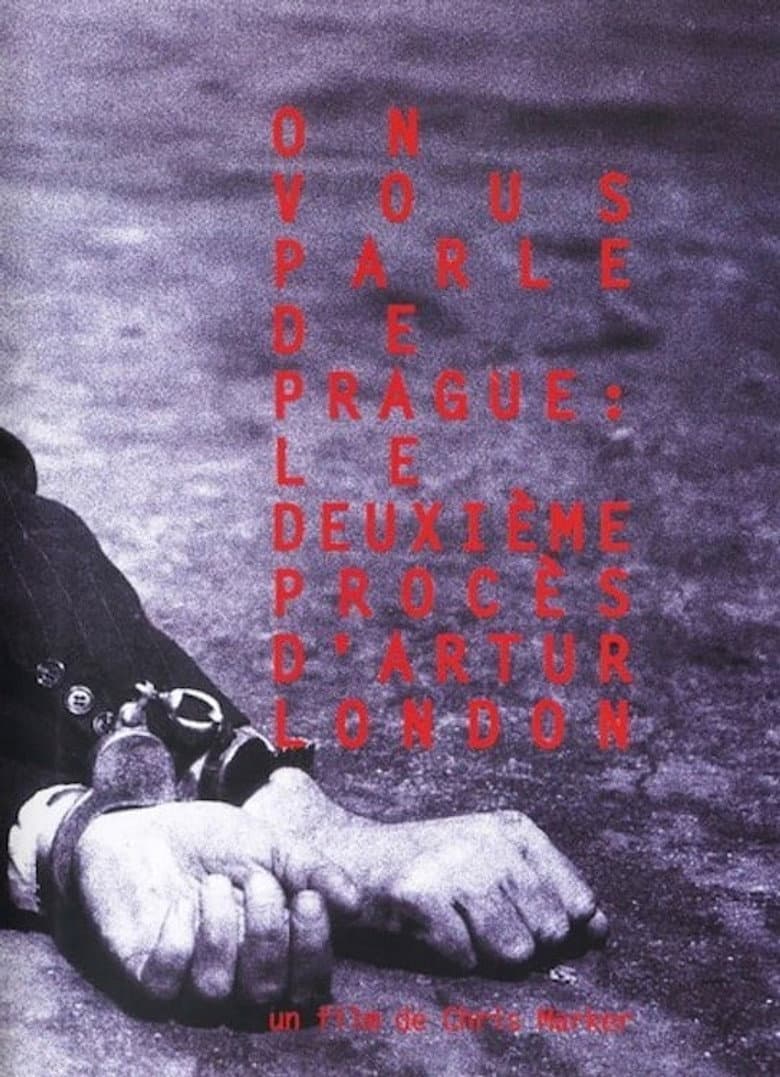 You Speak of Prague: The Second Trial of Artur London